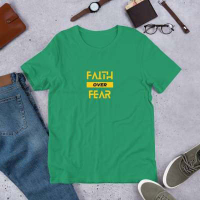 Faith Over Fear Unisex T-Shirt