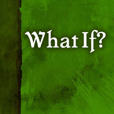 What If?