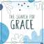 The Search for Grace