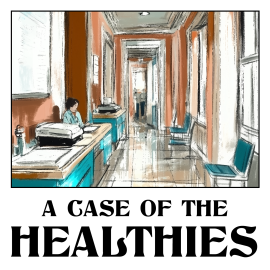 A Case of the Healthies
