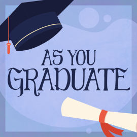 As You Graduate