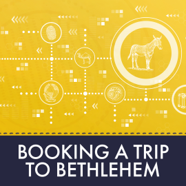Booking a Trip to Bethlehem
