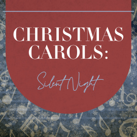 Christmas Carols: Silent Night