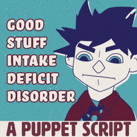 Good Stuff Intake Deficit Disorder