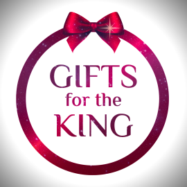 Gifts for the King