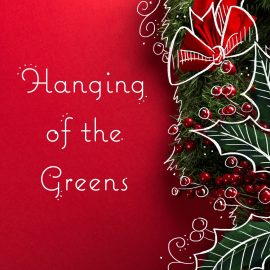 Hanging of the Greens