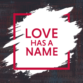 Love Has a Name