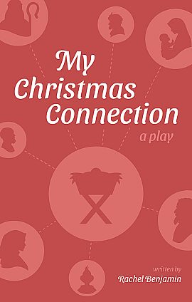My Christmas Connection: A Play