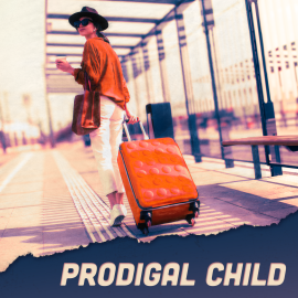 Prodigal Child