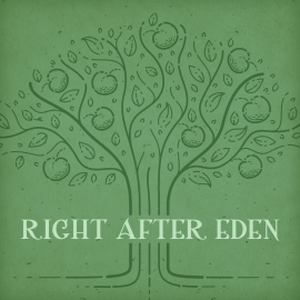 Right After Eden