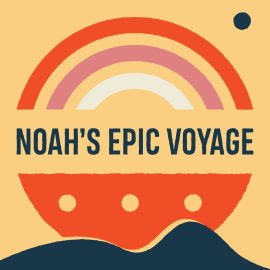 Noah's Epic Voyage