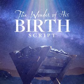 The Wonder of His Birth