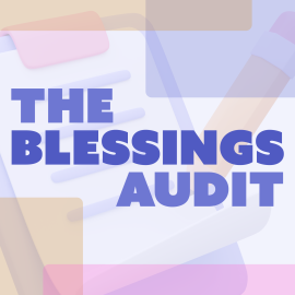 The Blessings Audit
