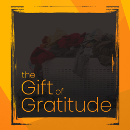 The Gift of Gratitude