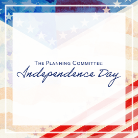 The Planning Committee: Independence Day
