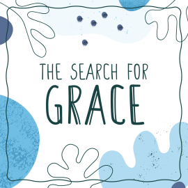 The Search for Grace