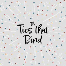The Ties That Bind