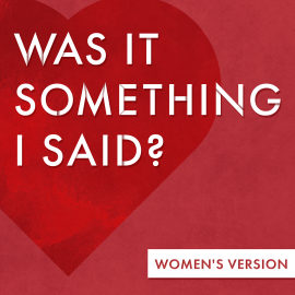 Was It Something I Said? (Women's Version)