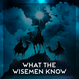 What the Wisemen Know