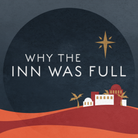 Why the Inn Was Full