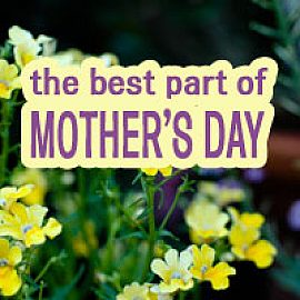 Best Part of Mother's Day