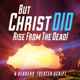 But Christ DID Rise from the Dead!