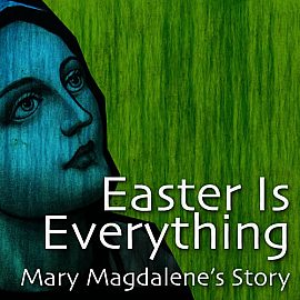 Easter Is Everything