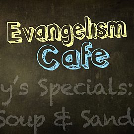 Evangelism Cafe