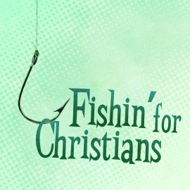 Fishin' For Christians
