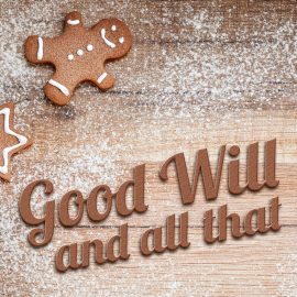 Good Will and All That