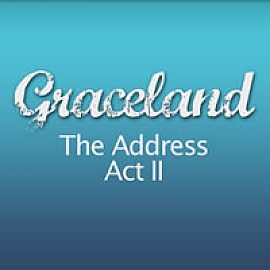 Grace Land - The Address (Act II)
