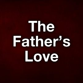 The Father's Love