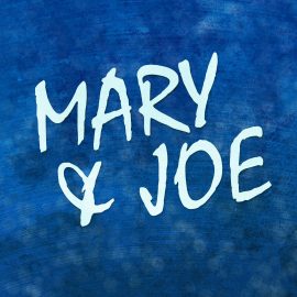 Mary and Joe