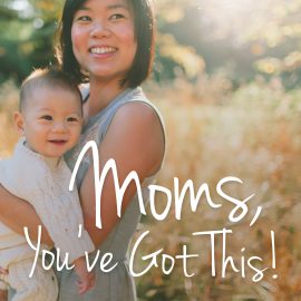 Moms, You've Got This