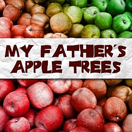 My Father's Apple Trees