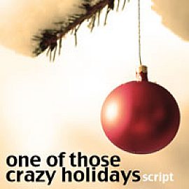 One of Those Crazy Holidays