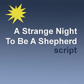 A Strange Night To Be A Shepherd