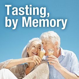 Tasting, by Memory