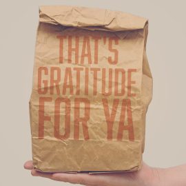 That's Gratitude For Ya