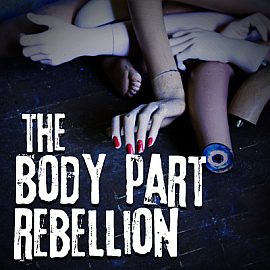 The Body Part Rebellion