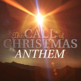 The Call of Christmas: Anthem