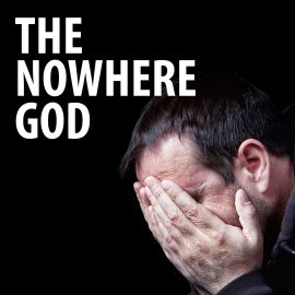 The Nowhere God