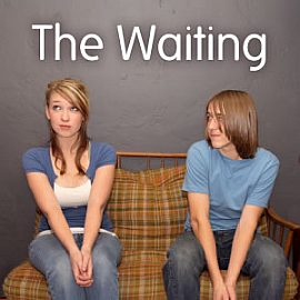 The Waiting
