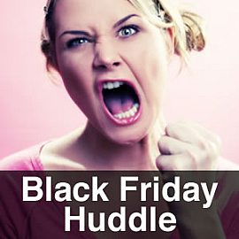 The Black Friday Huddle
