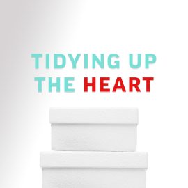 Tidying Up the Heart