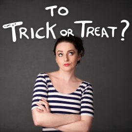 To Trick or Treat?