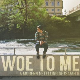 Woe to Me