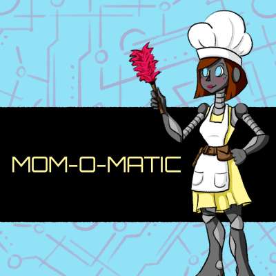 Mom-O-Matic