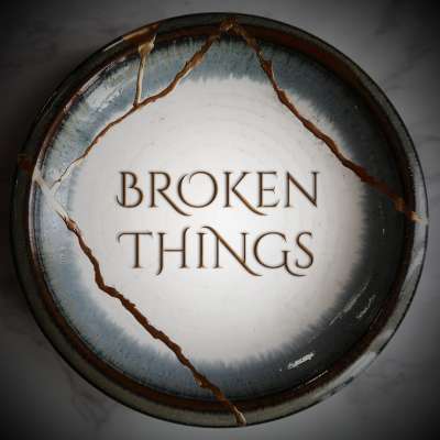 Broken Things