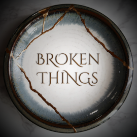 Broken Things